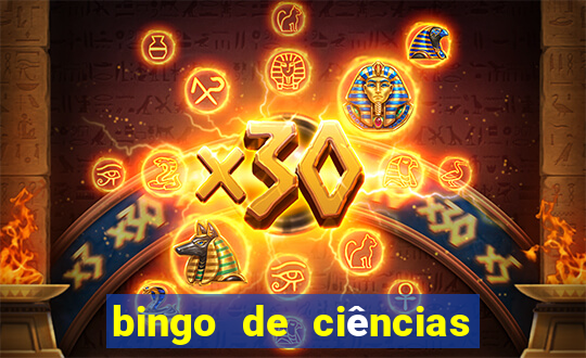bingo de ciências 6 ano
